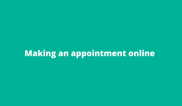 Making an appointment online